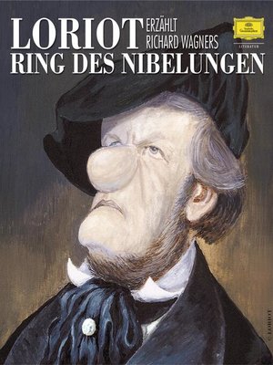 cover image of Loriot erzählt Richard Wagners Ring des Nibelungen (Remastered)